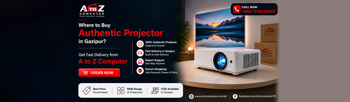 Where to Buy Authentic Projector in Gazipur? Get Fast Delivery from A to Z Computer Who Leads the Market
